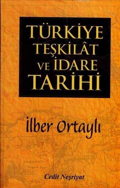 Türkiye Teşkilat ve İdare Tarihi | Cedit Neşriyat (İnce Kapak)  - Resim 1