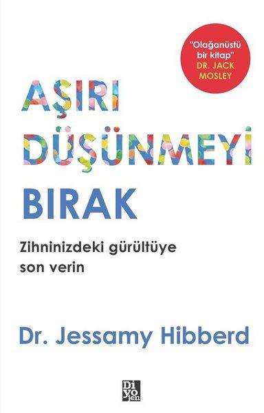 Aşırı Düşünmeyi Bırak | Diyojen Yayıncılık (İnce Kapak)  - Resim 1
