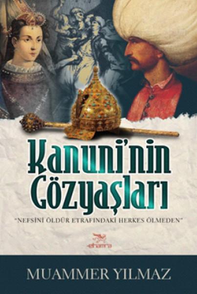 Kanuni'nin Gözyaşları | Elhamra (İnce Kapak)  - Resim 1