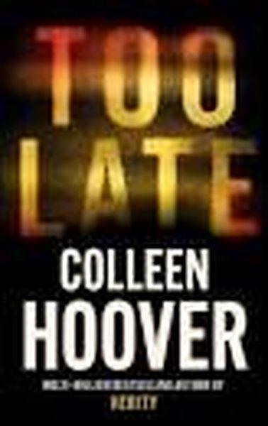 Too Late : The darkest thriller of the year | Little, Brown Book Group (İnce Kapak)  - Resim 1