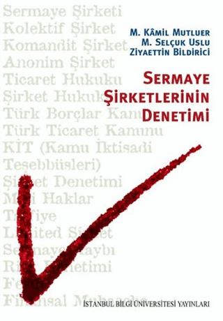 Sermaye Şirketlerinin Denetimi | İstanbul Bilgi Üniversitesi Yayınları (Ciltsiz)  - Resim 1