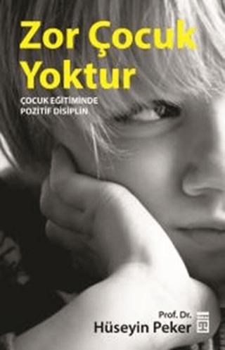 Zor Çocuk Yoktur | Timaş Yayınları (Ciltsiz)  - Resim 1