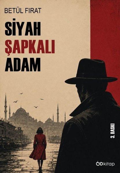 Siyah Şapkalı Adam | OD Kitap (İnce Kapak)  - Resim 1