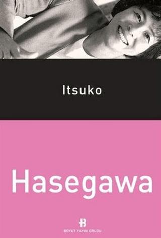 Itsuko Hasegawa | Boyut Yayın Grubu (Ciltsiz)  - Resim 1