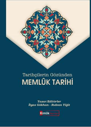 Tarihçilerin Gözünden Memluk Tarihi | Kimlik Yayınları (Ciltsiz)  - Resim 1