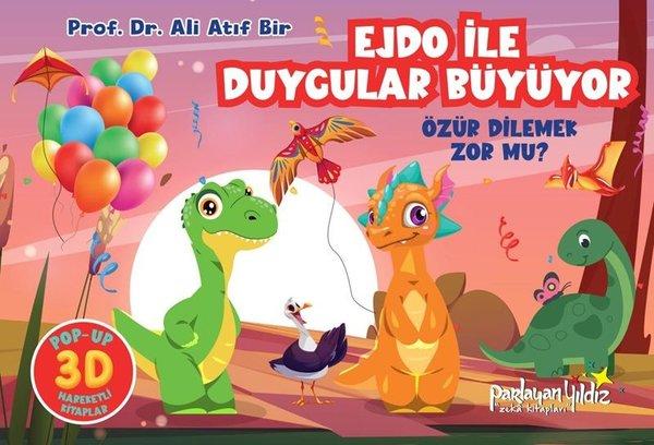 Ejdo İle Duygular Büyüyor - Özür Dilemek Zor mu? | Parlayan Yıldız (Ciltli)  - Resim 1