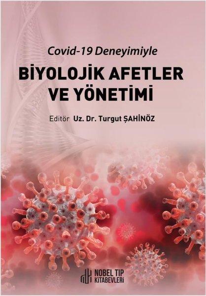 Covid-19 Deneyimiyle Biyolojik Afetler ve Yönetimi | Nobel Tıp Kitabevleri (İnce Kapak)  - Resim 1