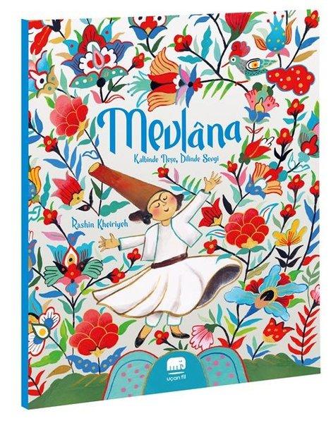 Mevlana: Kalbinde Neşe Dilinde Sevgi | Uçan Fil (İnce Kapak)  - Resim 1