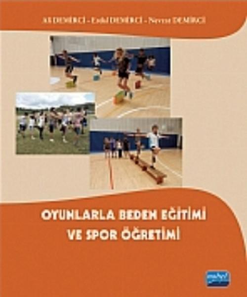 Oyunlarla Beden Eğitimi ve Spor Öğretimi | Nobel Akademik Yayıncılık (İnce Kapak)  - Resim 1