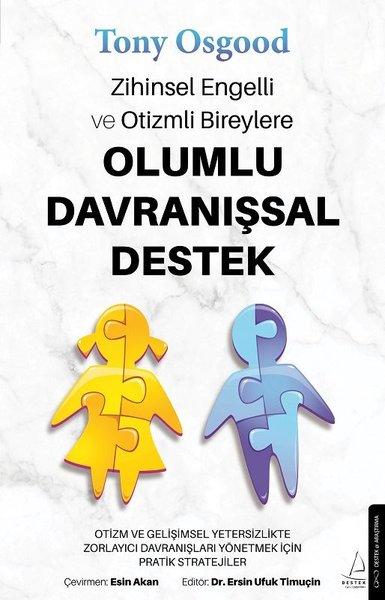 Zihinsel Engelli ve Otizmli Bireylere Olumlu Davranışsal Destek | Destek Yayınları (İnce Kapak)  - Resim 1