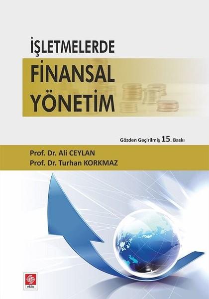 İşletmelerde Finansal Yönetim | Ekin Basım Yayın (İnce Kapak)  - Resim 1