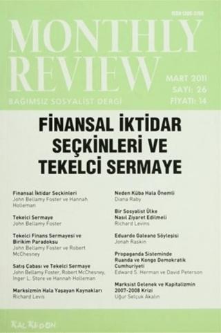 Monthly Review Bağımsız Sosyalist Dergi Sayı: 26 / Mart 2011 | Monthly Review Dergisi (Ciltsiz)  - Resim 1