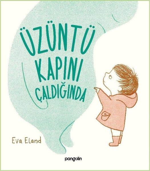 Üzüntü Kapını Çaldığında | Pangolin Yayınevi (Ciltli)  - Resim 1