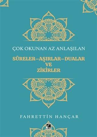 Çok Okunan Az Anlaşılan Sureler-Aşırlar-Dualar ve Zikirler | Çıra Yayınları (Ciltsiz)  - Resim 1
