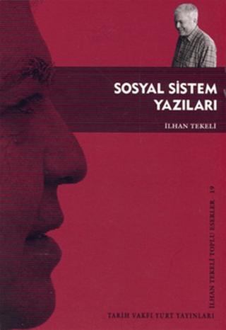 Sosyal Sistem Yazıları | Tarih Vakfı Yurt Yayınları (Ciltsiz)  - Resim 1