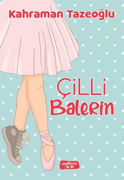 Çilli Balerin | Yediveren Çocuk (İnce Kapak)  - Resim 1