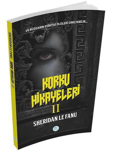 Korku Hikayeleri 2 - Sheridan Le Fanu - Maviçatı Yayınları