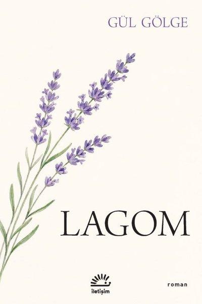Lagom | İletişim Yayınları (İnce Kapak)  - Resim 1