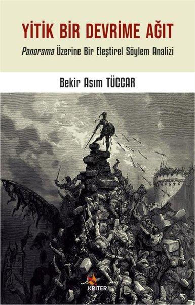 Yitik Bir Devrime Ağıt: Panorama Üzerine Bir Eleştirel Söylem Analizi | Kriter (İnce Kapak)  - Resim 1