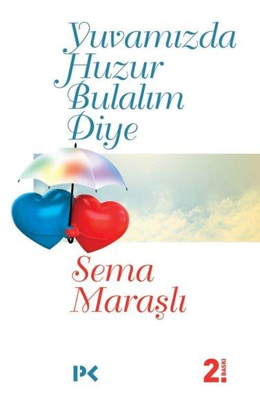 Yuvamızda Huzur Bulalım Diye | Profil Kitap (İnce Kapak)  - Resim 1