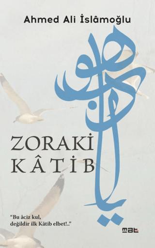 Zoraki Katib | Mat Kitap (Ciltsiz)  - Resim 1