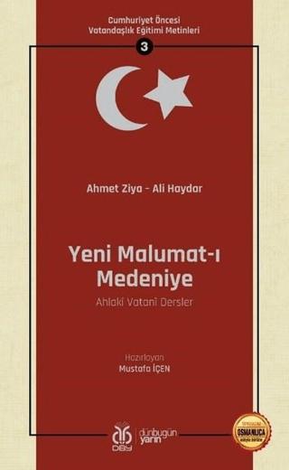 Yeni Malumat-ı Medeniye (Ahlaki Vatani Dersler - Osmanlıca Aslıyla Birlikte)