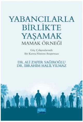 Yabancılarla Birlikte Yaşamak: Mamak Örneği