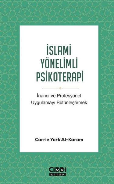 İslami Yönelimli Psikoterapi - İnancı ve Profesyonel Uygulamayı Bütünleştirmek | Ciddi Kitap (İnce Kapak)  - Resim 1
