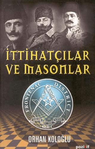 İttihatçılar ve Masonlar