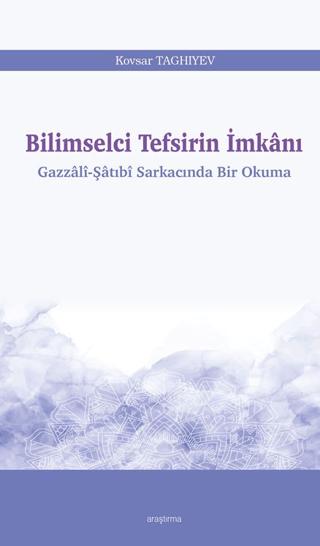 Bilimselci Tefsirin İmkanı