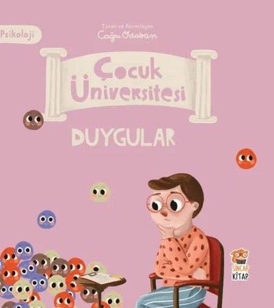 Duygular - Psikoloji - Çocuk Üniversitesi | Sincap Kitap (İnce Kapak)  - Resim 1