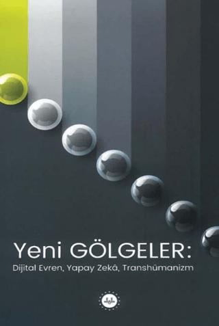Yeni Gölgeler Dijital Evren