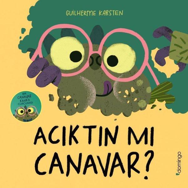 Acıktın mı Canavar? Bir Canavar Kanka Curcunası 2 | Domingo Yayınevi (İnce Kapak)  - Resim 1