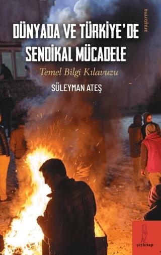 Dünyada ve Türkiye’de Sendikal Mücadele | Şey Kitap (Ciltsiz)  - Resim 1