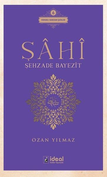 Şahi - Şehzade Bayezit | İdeal Kültür Yayıncılık (İnce Kapak)  - Resim 1