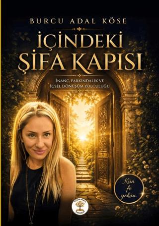 İçindeki Şifa Kapısı | Yazar Ağacı Yayınevi (Ciltsiz)  - Resim 1