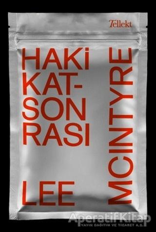 Hakikat Sonrası - Lee Mcintyre - Tellekt - Resim 1