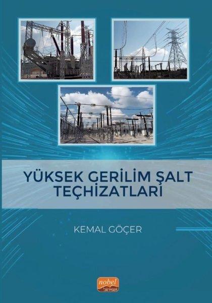 Yüksek Gerilim Şalt Teçhizatları | Nobel Bilimsel Eserler (İnce Kapak)  - Resim 1