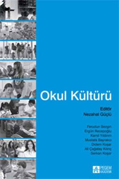 Okul Kültürü | Pegem Akademi Yayıncılık (İnce Kapak)  - Resim 1