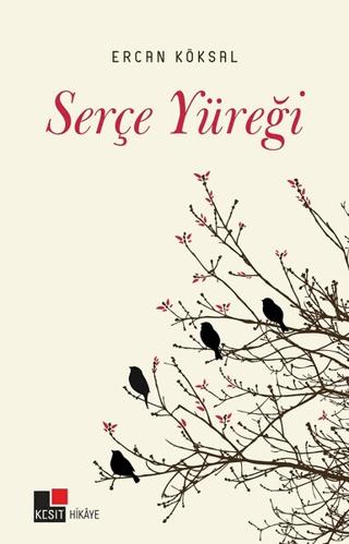 Serçe Yüreği | Kesit Yayınları (Ciltsiz)  - Resim 1