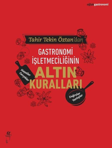 Tahir Tekin Öztan'dan Gastronomi İşletmeciliğinin Altın Kuralları | Oğlak Yayıncılık (İnce Kapak)  - Resim 1