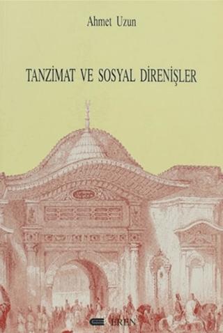 Tanzimat ve Sosyal Direnişler | Eren Yayıncılık (Ciltsiz)  - Resim 1