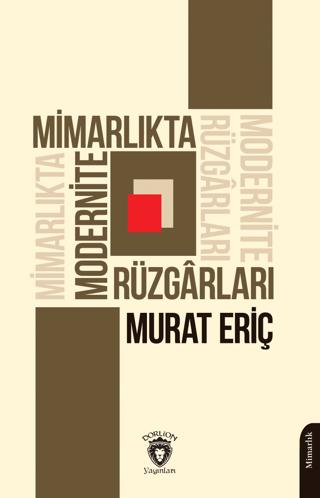 Mimarlıkta Modernite Rüzgarları | Dorlion Yayınları (Ciltsiz)  - Resim 1