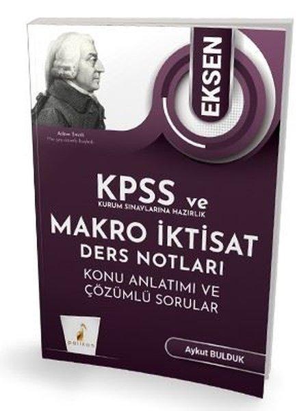 KPSS A ve Kurum Sınavlarına Hazırlık - Eksen Makro İktisat Ders Notları Konu Anlatımı Çözümlü Sorular | Pelikan Yayınları (İnce Kapak)  - Resim 1