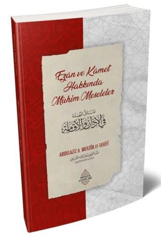 Ezân ve Kâmet Hakkında Mühim Meseleler