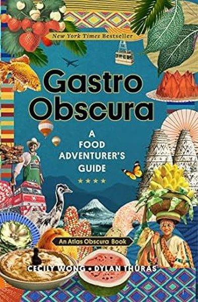 Gastro Obscura : A Food Adventurer's Guide | Workman Publishing (İnce Kapak)  - Resim 1