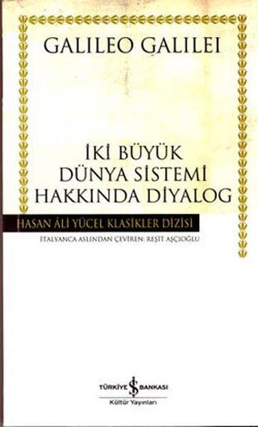 İki Büyük Dünya Sistemi Hakkında Diyalag - Hasan Ali Yücel Klasikleri | İş Bankası Kültür Yayınları - Hasan Ali Yücel Klasikler Dizisi (İnce Kapak)  - Resim 1
