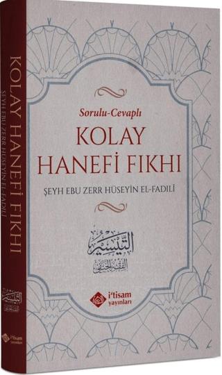 Sorulu Cevaplı Kolay Hanefi Fıkhı