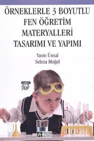 Örneklerle 3 Boyutlu Fen Öğretim Materyalleri Tasarımı ve Yapımı | Pegem Akademi Yayıncılık (Ciltsiz)  - Resim 1