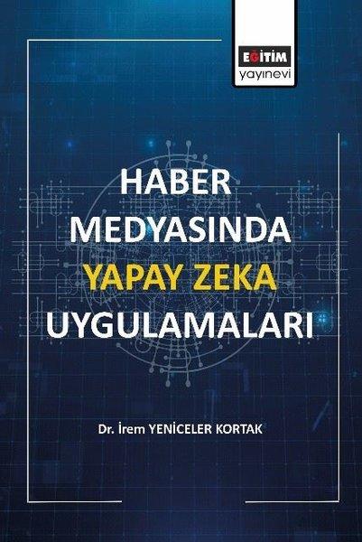 Haber Medyasında Yapay Zeka Uygulamaları | Eğitim Yayınevi (İnce Kapak)  - Resim 1